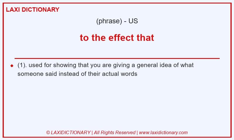 Definition to the effect that in American English