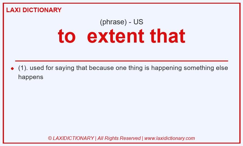 Definition to extent that in American English