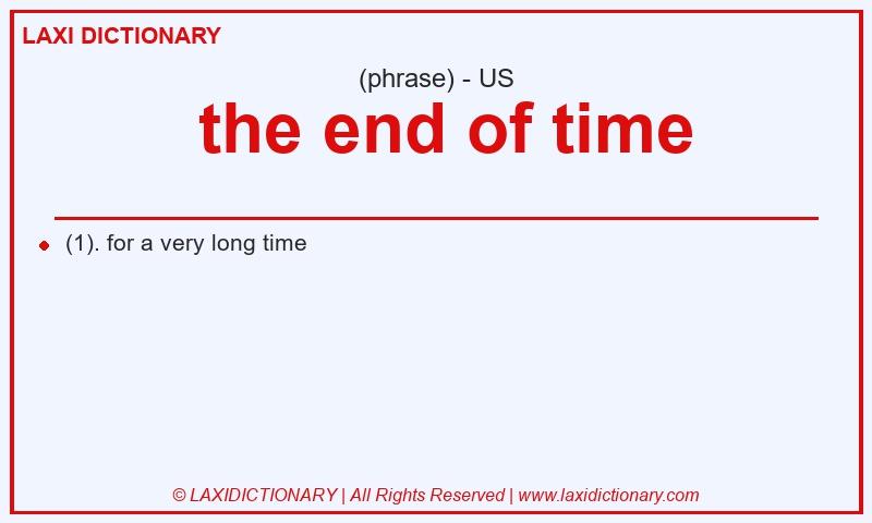 Definition  the end of time in American English