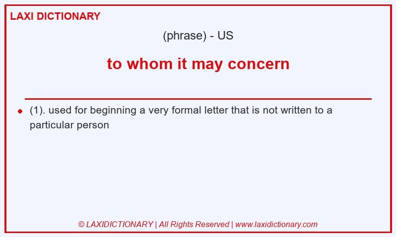 Definition to whom it may concern in American English