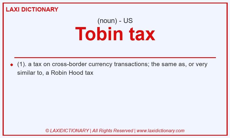 Definition Tobin tax in American English