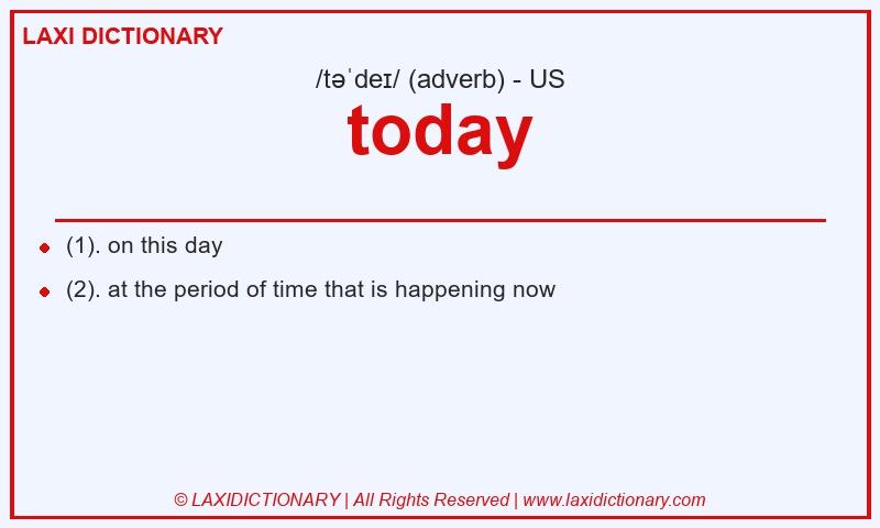 Definition today in American English