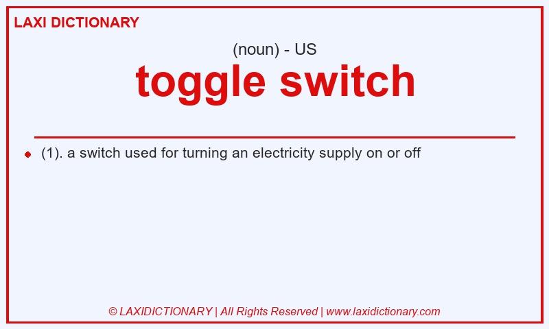 Definition toggle switch in American English