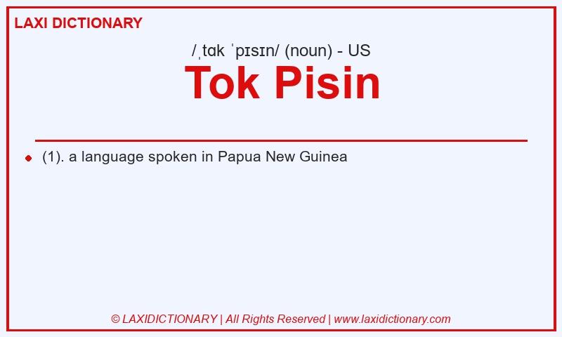 Definition Tok Pisin in American English