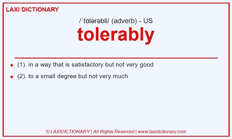 Definition tolerably in American English