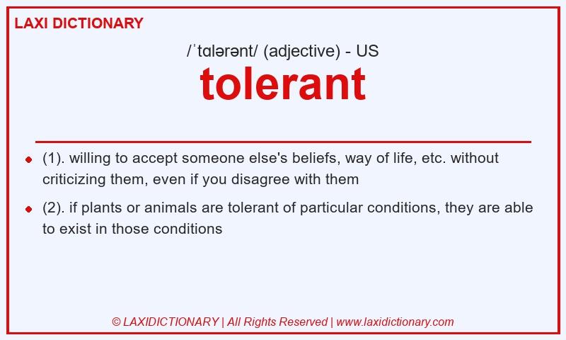 Definition tolerant in American English