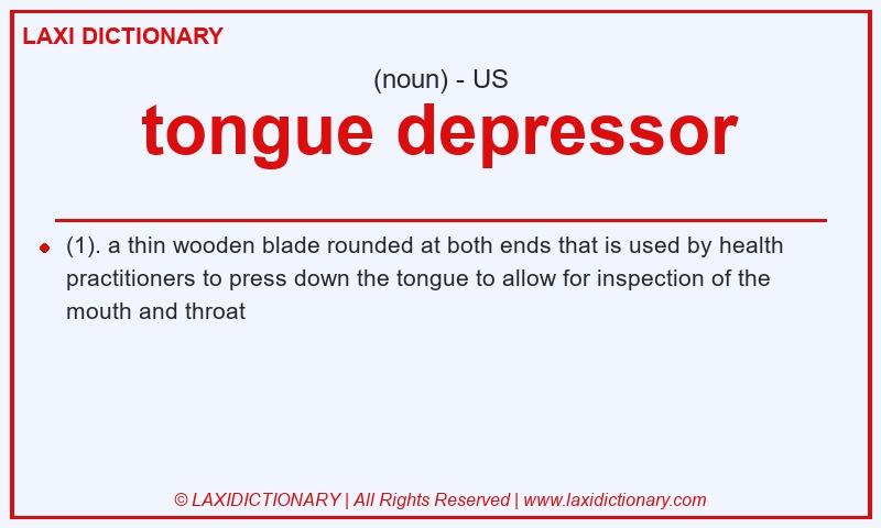Definition tongue depressor in American English