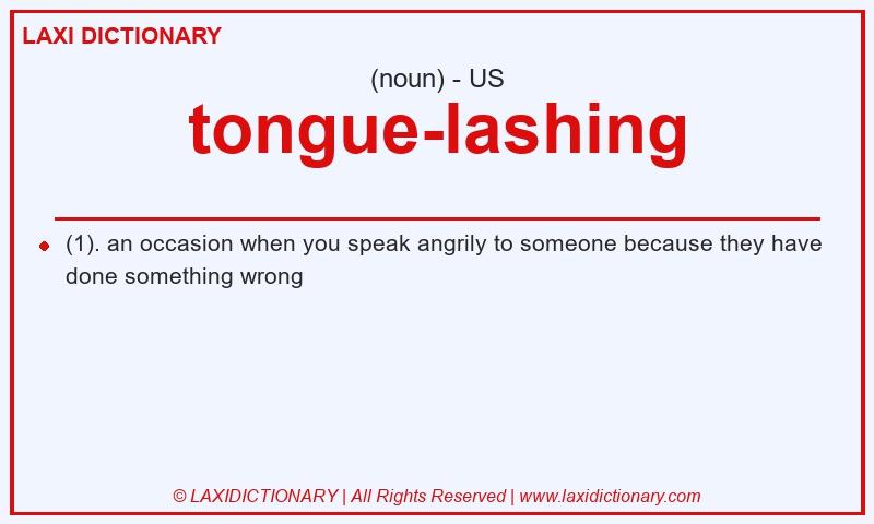 Definition tongue-lashing in American English