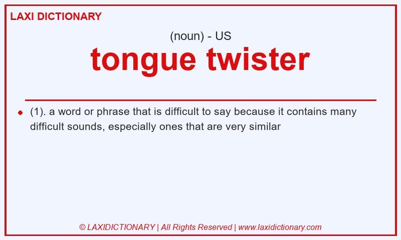Definition tongue twister in American English