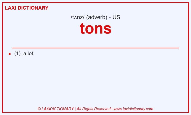 Definition tons in American English