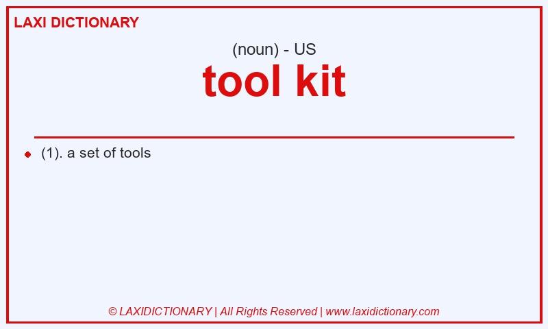 Definition tool kit in American English