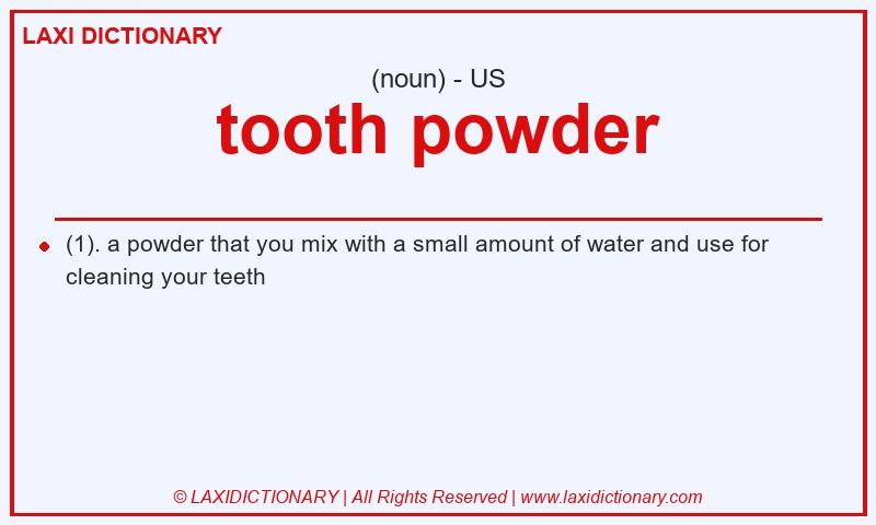 Definition tooth powder in American English