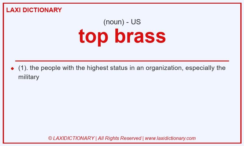 Definition top brass in American English