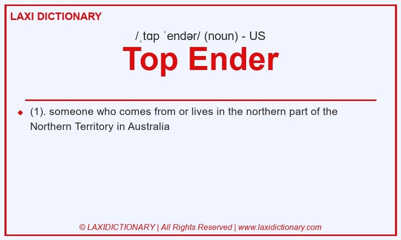 Definition Top Ender in American English