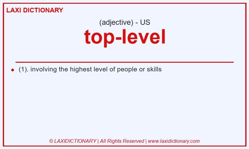 Definition top-level in American English