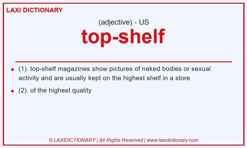 Definition top-shelf in American English