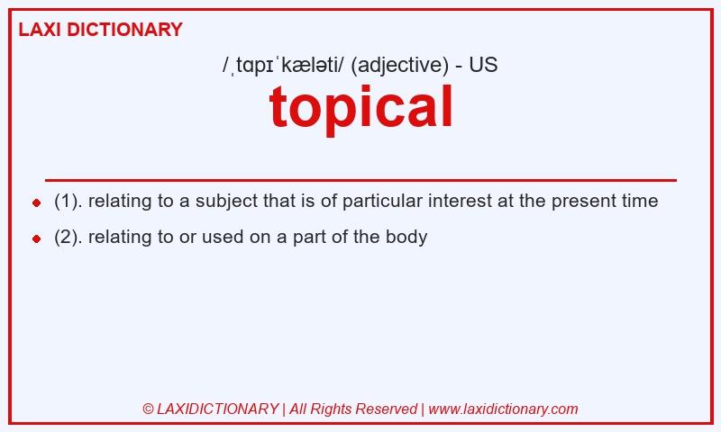 Definition topical in American English