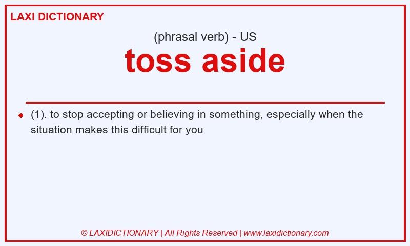Definition toss aside in American English