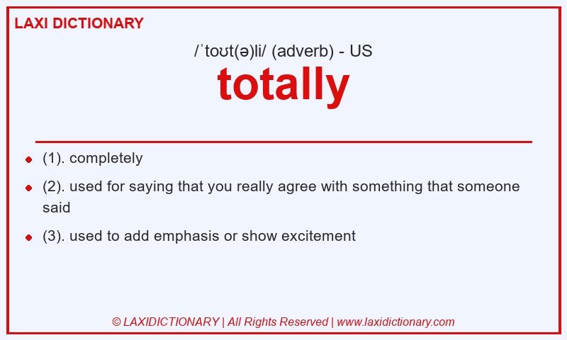 Definition totally in American English