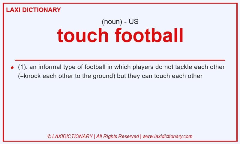 Definition touch football in American English