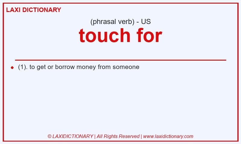 Definition touch for in American English