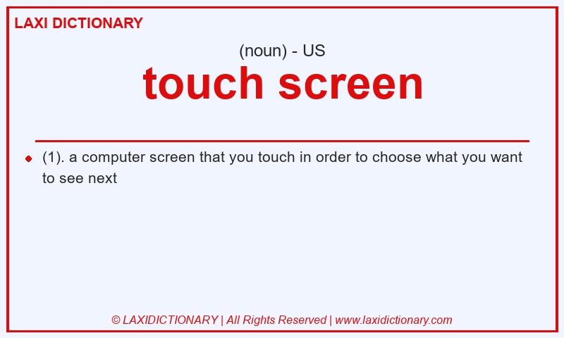 Definition touch screen in American English