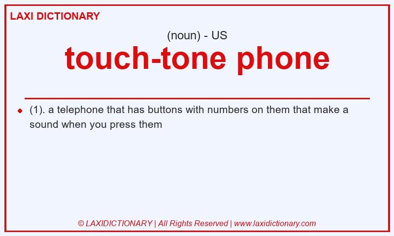 Definition touch-tone phone in American English