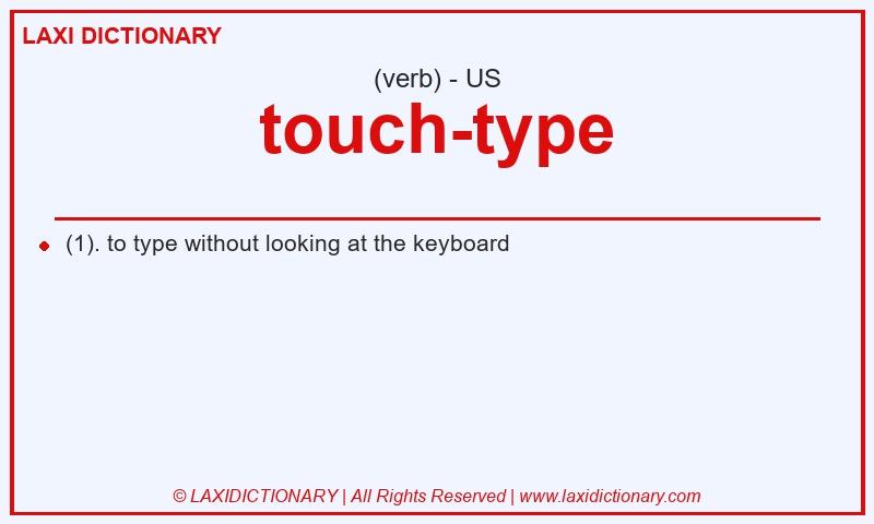 Definition touch-type in American English