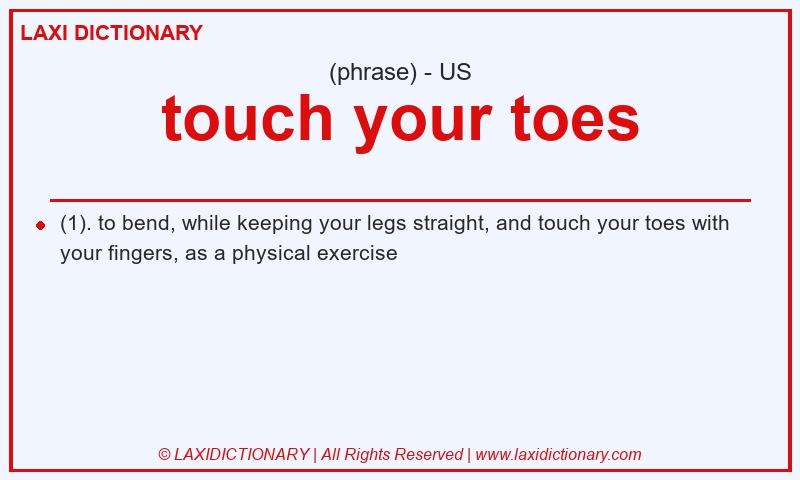 Definition touch your toes in American English