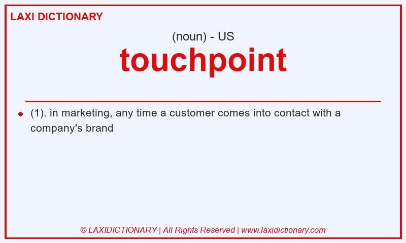Definition touchpoint in American English