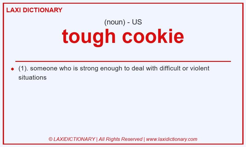 Definition tough cookie in American English