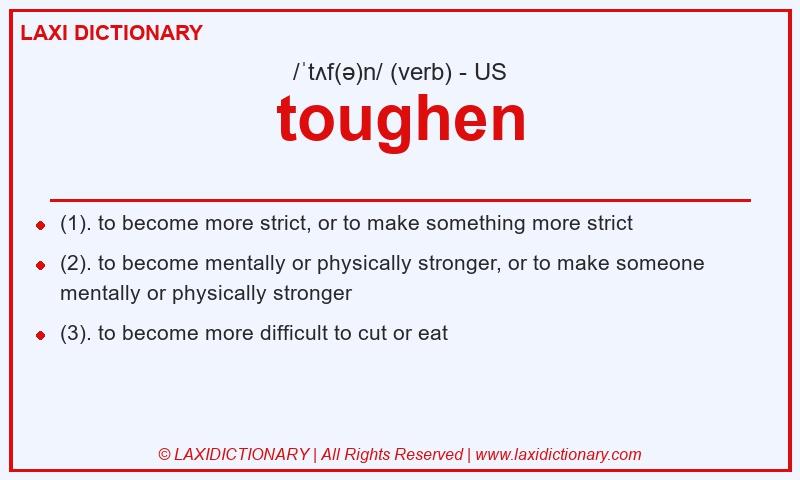 Definition toughen in American English