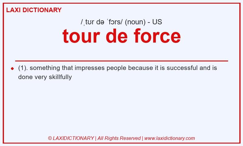 Definition tour de force in American English