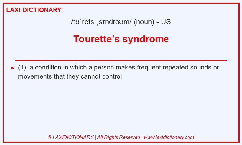Definition Tourette’s syndrome in American English
