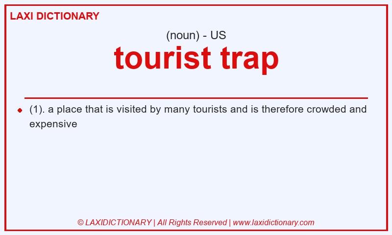 Definition tourist trap in American English