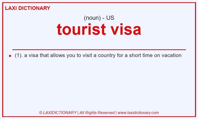 Definition tourist visa in American English