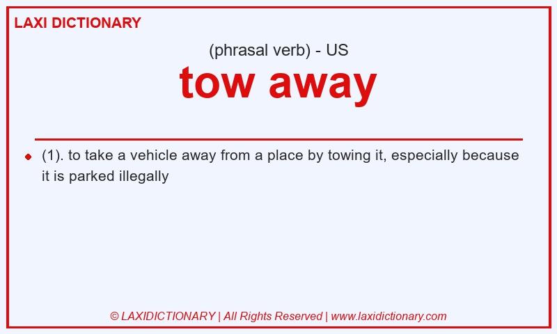 Definition tow away in American English