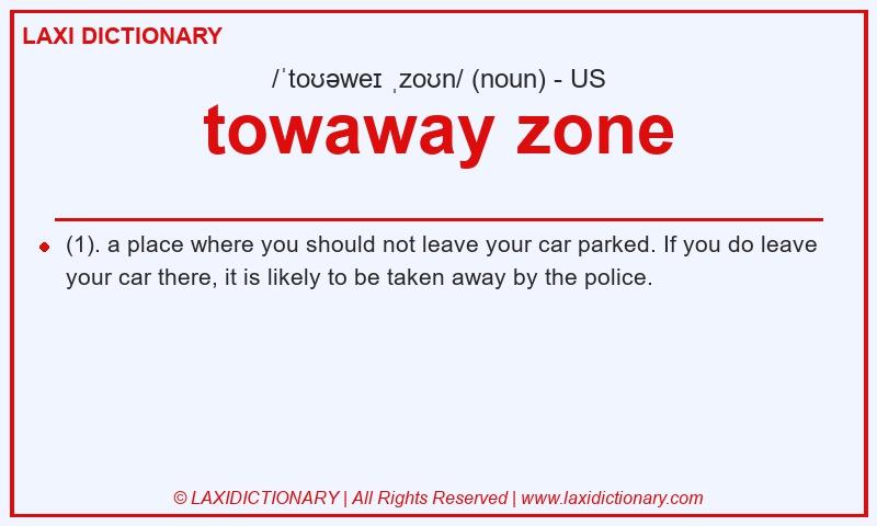 Definition towaway zone in American English
