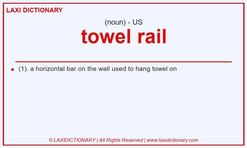 Definition towel rail in American English