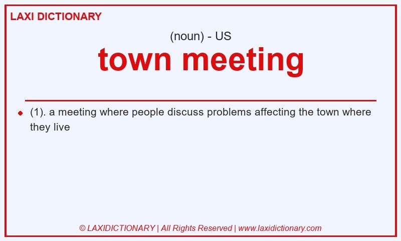Definition town meeting in American English