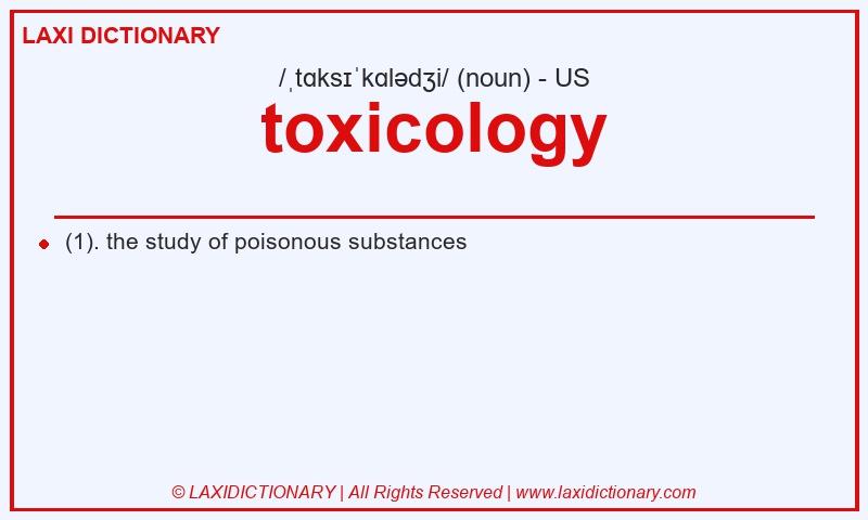 Definition toxicology in American English