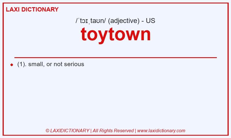 Definition toytown in American English
