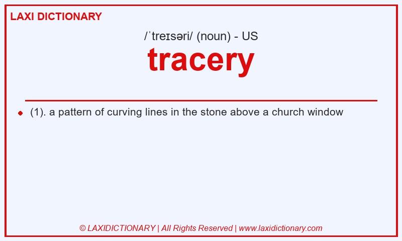 Definition tracery in American English