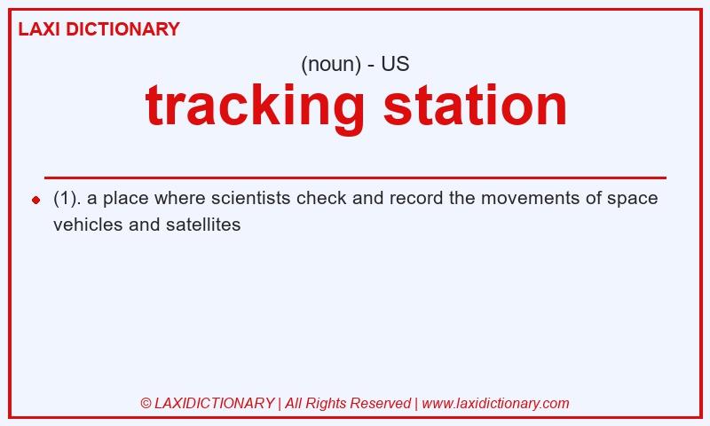 Definition tracking station in American English