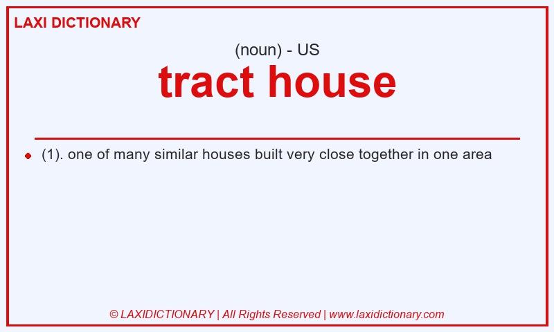 Definition tract house in American English