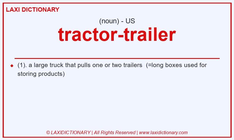Definition tractor-trailer in American English
