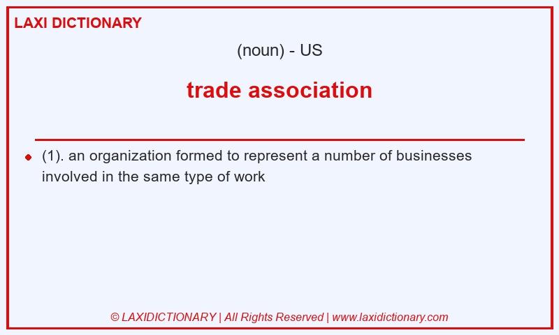 Definition trade association in American English