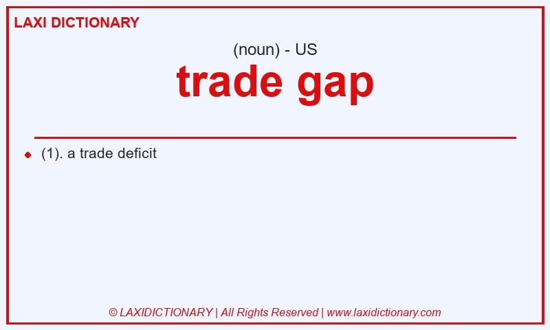 Definition trade gap in American English