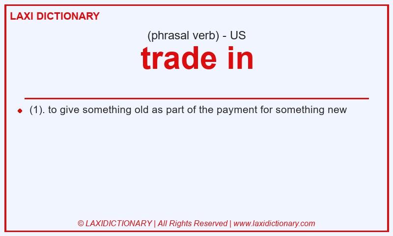 Definition trade in in American English