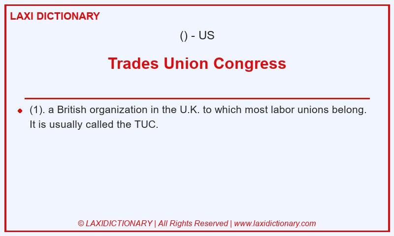 Definition Trades Union Congress in American English